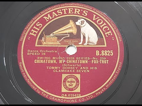 Tommy Dorsey and his Clambake Seven 'Chinatown, My Chinatown'  1938 78 rpm