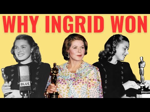 Why Ingrid Bergman Won Three Oscars