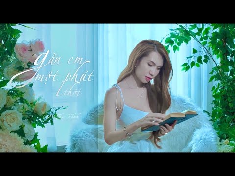 Gần em một phút thôi (Yêu không dễ OST) - Đỗ Thụy Khanh