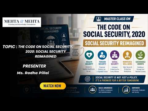 Code on Social Security, 2020 – A Comprehensive Framework for Social Protection