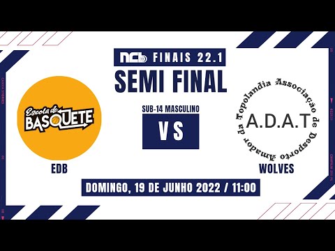 ESCOLA DE BASQUETE X ADAT WOLVES/ SÃO SEBASTIÃO - FINAIS S14M 2022.1