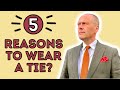 5 REASONS TO WEAR A TIE WHY YOU SHOULD WEAR A NECKTIE TO GET AHEAD IN LIFE