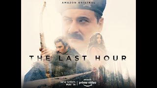 THE LAST HOUR | FULL THEME SONG | AMAZON PRIME |BGM.