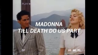 Madonna - Till Death Do Us Part (Sub Español) [Shanghai Surprise]