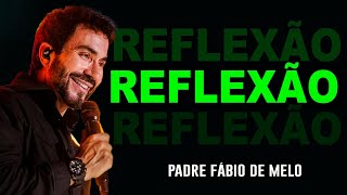 VOCÊ NÃO PODE MUDAR O PASSADO, MAS VOCÊ PODE MUDAR O PRESENTE – PE FÁBIO DE MELO