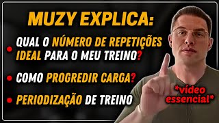 PERIODIZAÇÃO DE TREINO, REPETIÇÕES E PROGRESSAO DE CARGA | Muzy Explica