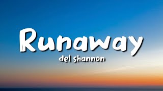 Del Shannon - Runaway (lyrics)