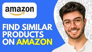 How to Find Similar Products on Amazon | Compare Amazon Products (2026)