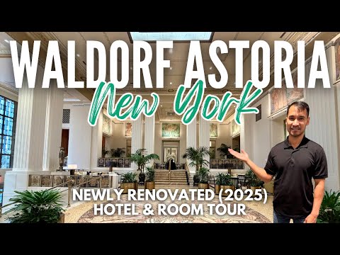We stayed at the NEWLY RESTORED Waldorf Astoria New York (2025) | Full Hotel & Room Tour