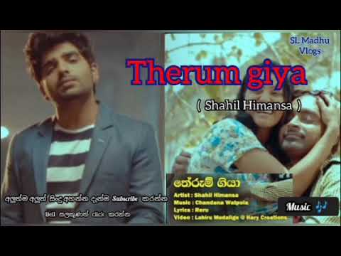 Therum giya - shahil  himansa new songs