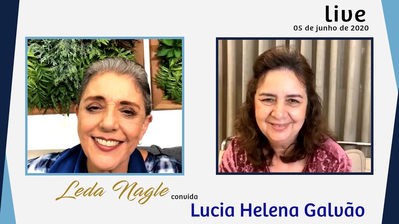 LUCIA HELENA GALVÄO, PROFESSORA E FILÓSOFA E O MOMENTO ATUAL| LEDA NAGLE