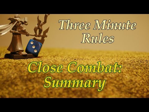 Three Minute Rules Ep. 037: Close Combat: Summary