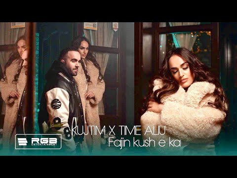 Time x Kujtim Aliu - Fajin kush e ka (Reupload)