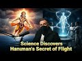 Science Discovers Hanuman S Secret Of Flight The Mystery Of Anti Gravity Power Revealed GranthD
