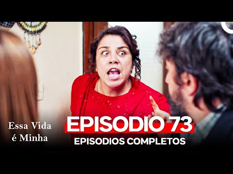 Essa Vida é Minha 73. Episódio (Dublagem em Português)