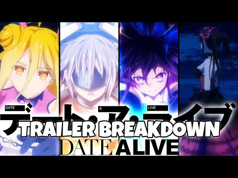 DATE A LIVE Season 4 Full Trailer BREAKDOWN