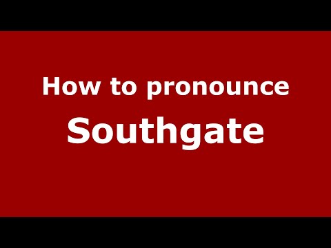 How to pronounce Southgate