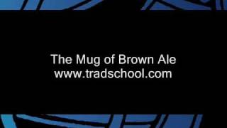 The Mug of Brown Ale - Tradschool