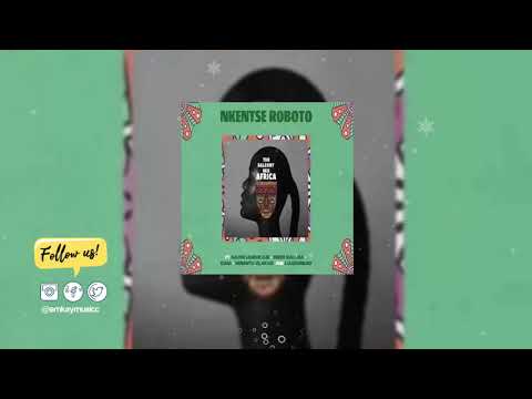 Major League Djz x Amaroto – NKENTSE ROBOTO ft Nobantu Vilakazi x Luudadeejay