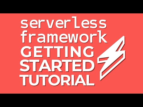 Serverless Tutorial Getting Started
