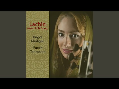 Lachin (Azeri Folk Song)