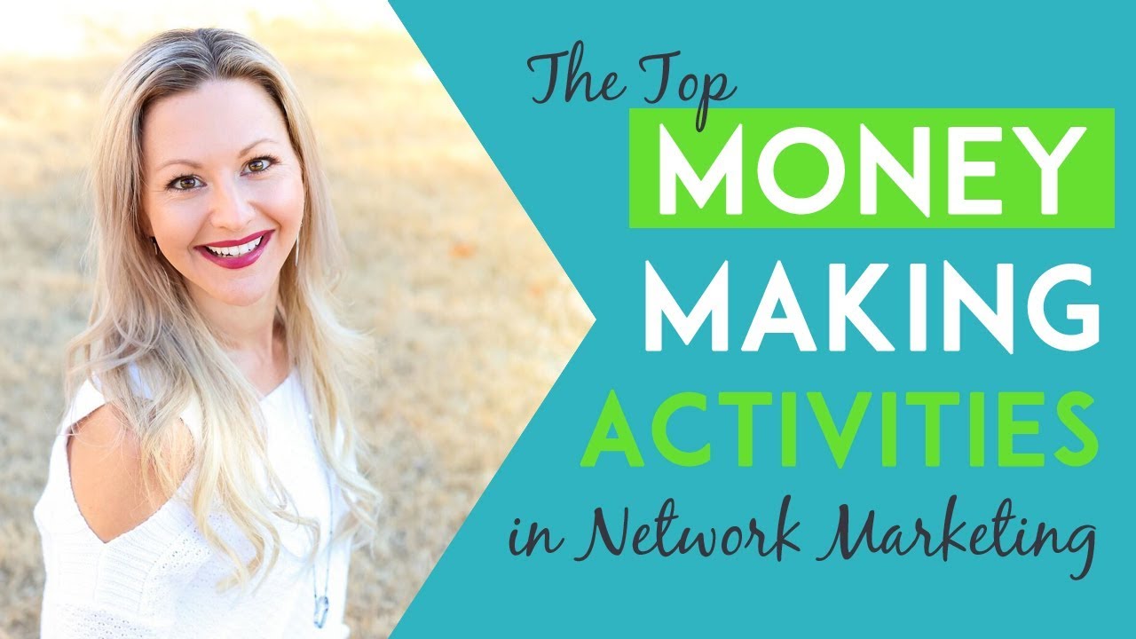 My Top Income Producing Activities For Fast Network Marketing Success