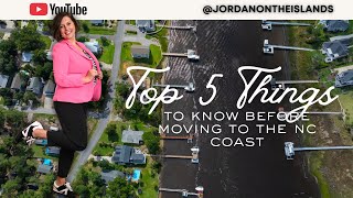 Top 5 Things to Know  -- Living in Brunswick County -- North Carolina Real Estate