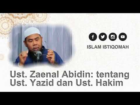 Ust Zaenal Abidin bercerita tentang Ust Yazid Jawas dan Ust Abdul Hakim