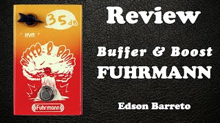 Video thumbnail for FUHRMANN BUFFER & BOOST - Review by Edson Barreto