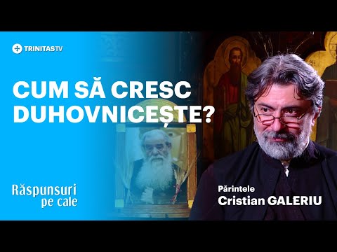 🔴 LIVE: „Cum să cresc duhovnicește?” - Părintele Cristian Galeriu #RăspunsuriPeCale