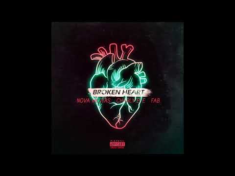 NOVA MEJIAS , CHARLY EFE Y FAB -  BROKEN HEART (PROD. BRAIN BONAPARTE)