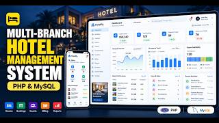 Building a Multi-Branch Hotel Management System with PHP & MySQL - PHP Project by Rameez Scripts