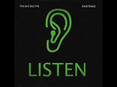 "LISTEN" - Tha M.C. Nultys (Prod. by Existence)