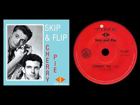 Skip & Flip - Cherry Pie 1960