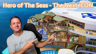Hero Of The Seas - The Next ICON for Royal Caribbean