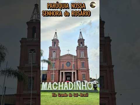A Encantadora Paróquia Nossa Senhora do Rosário! (Machadinho RS)