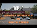 Top 10 Biggest Hospitals In South Africa The Largest In The Country