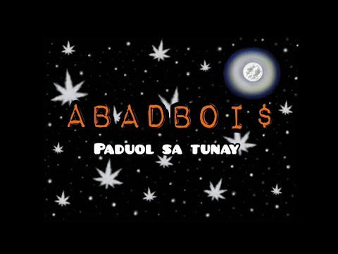 ABADBOI$ - PADUOL SA TUNAY (Lyric Video)