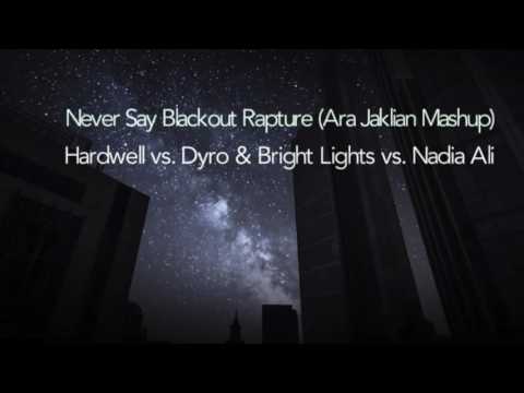 Never Say Blackout Rapture (Ara Jaklian Mashup)