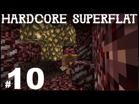 Hardcore Superflat : S3 E10 - "Nether Quartz!"