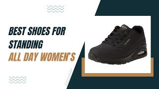 Best Shoes for Standing All Day Women's: Key Features of Skechers Uno #shoes