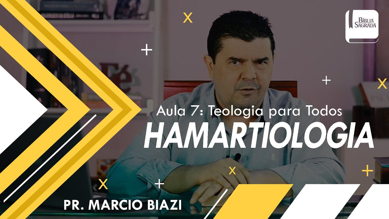 HAMARTIOLOGIA | AULA 7 - Teologia para Todos