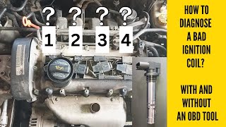 How To Diagnose A Bad Ignition Coil (With and Without An OBD Tool)