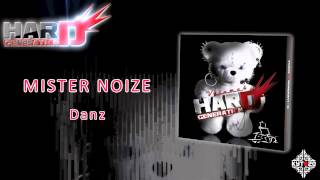 MISTER NOIZE - Danz [HARD GENERATION VOL.4 - TRACK 19]