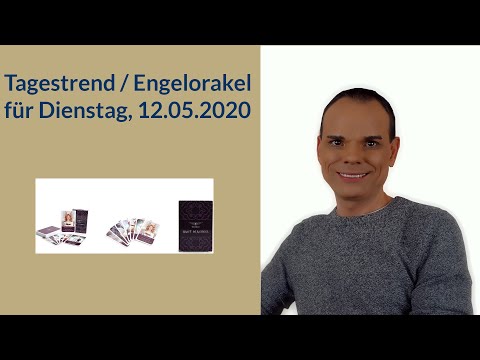 Tagestrend Engelorakel für Montag, 12.05.2020 + Gebet Hellseher und Engelmedium Udo Golfmann
