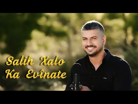 Salih Xalo / Ka Evîna Te / Yeni Klip    #salihxalo #2023