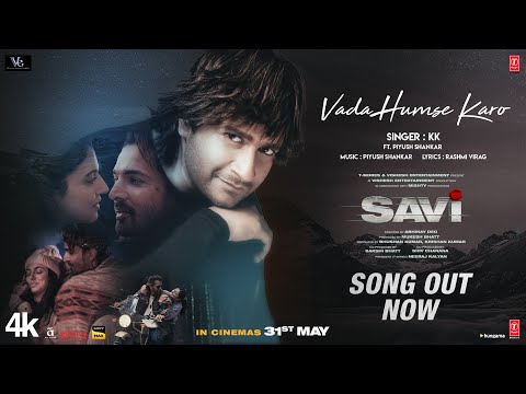 SAVI: Vada Humse Karo (Song) | Divya Khossla, Harshvardhan Rane | K.K. | Piyush |Mukesh B, Abhinay D