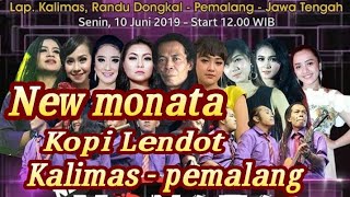 Download lagu NEW MONATA - KOPI LENDOT - PADA RUSUH - Kalimas, pemalang mp3
