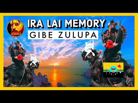 IRA LAI MEMORY - GIBE ZULUPA (2021) (Hela Local Music)