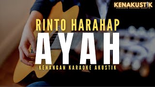 Download lagu ayah - rinto harahap (akustik karaoke) mp3 Download lagu ayah - rinto harahap (akustik karaoke) mp3